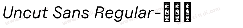 Uncut Sans Regular字体转换